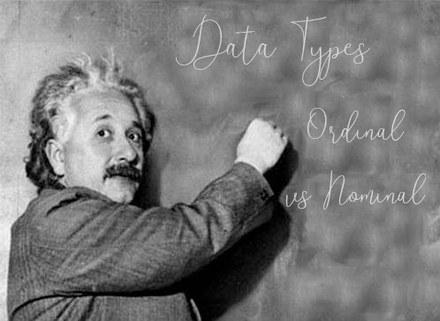 Data Types : Ordinal vs Nominal